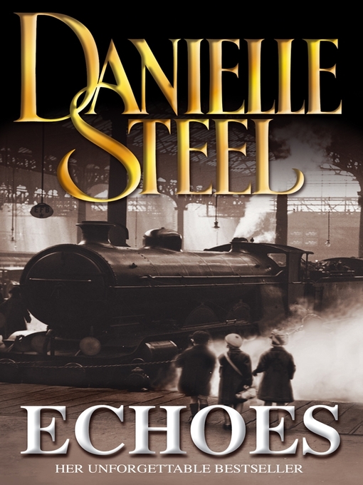 Title details for Echoes by Danielle Steel - Available